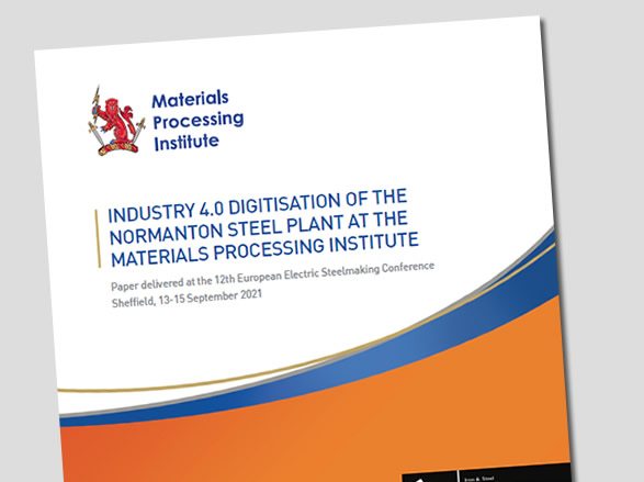Industry Paper: Industry 4.0 Digitisation of the Normanton Steel Plant at the Materials Processing Institute