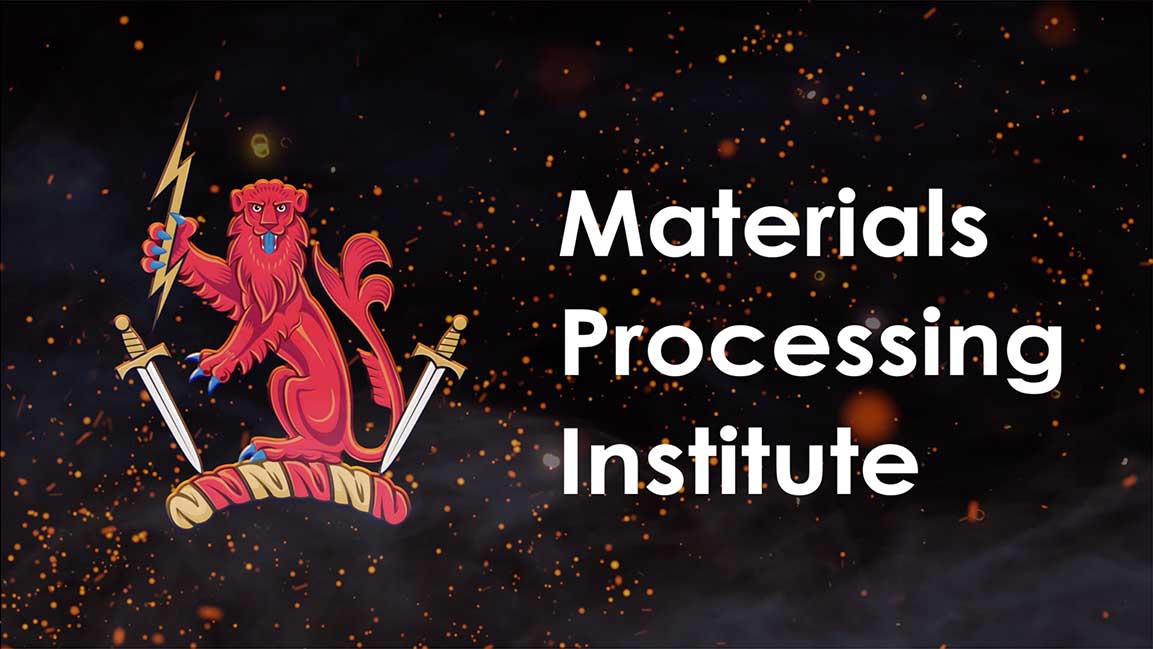 About the Materials Processing Institute