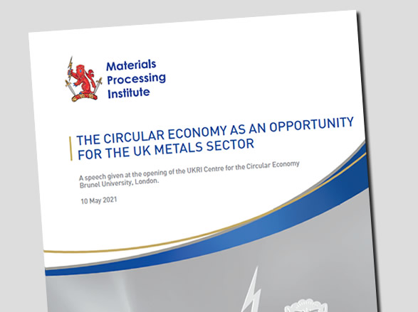 The Circular Economy as an Opportunity for the UK Metals Sector - 10 May 2021