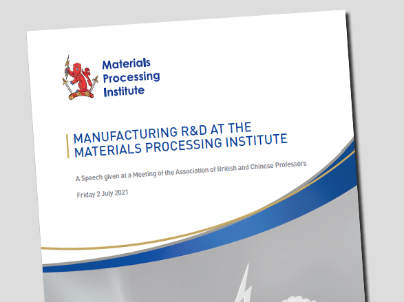 Manufacturing R&D at the Materials Processing Institute - 2 July 2021