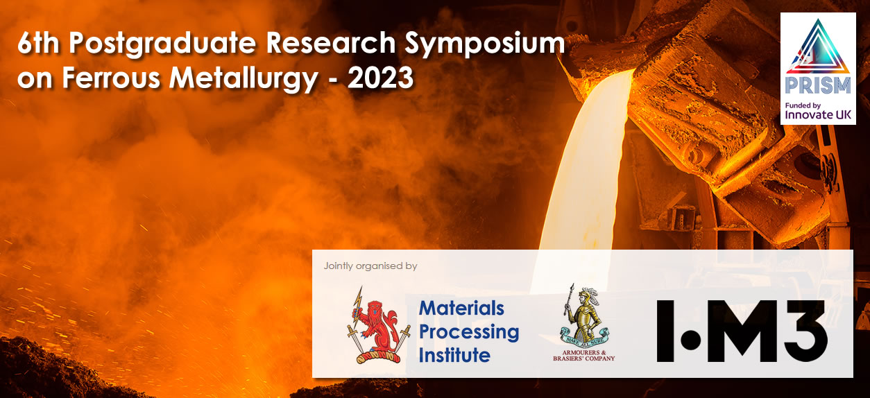 6th Postgraduate Research Symposium on Ferrous Metallurgy 2023