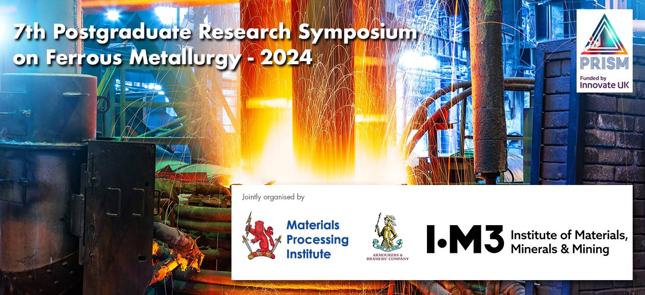 7th Postgraduate Research Symposium on Ferrous Metallurgy 2024