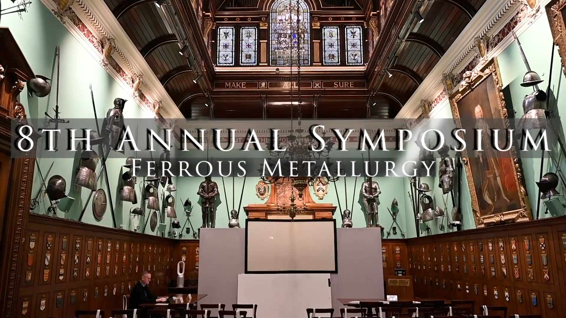 The 8th Postgraduate Research Symposium on Ferrous Metallurgy 2025 at the Armourers’ Hall, Armourers & Brasiers’ Company, London